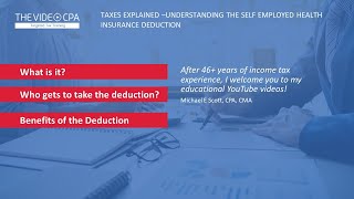 Taxes Explained Understanding the Self Employed Health Care Insurance Deduction [upl. by Galven]