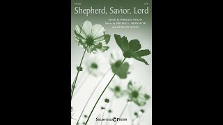 SHEPHERD SAVIOR LORD SATB Choir  by Michael E Showalter and Douglas Nolan [upl. by Ahcas329]