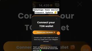 Baby Doge Paws Wallet Connect update  How to connect TON wallet in Baby Doge Paws Airdrop shorts [upl. by Range129]