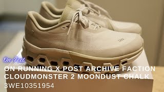 W On Running x Post Archive Faction Paf Cloudmonster 2 Moondust Chalk [upl. by Marena]