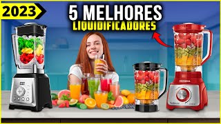 OS 5 MELHORES LIQUIDIFICADORESLIQUIDIFICADOR DE 2023 [upl. by Ticknor]