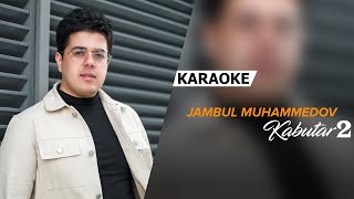 Jambul Muhammedov  KABUTAR 2  PIANO VERSION  MATN  KARAOKE karaoke trend kabutar [upl. by Gower]