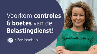 Voorkom controles en boetes van de Belastingdienst [upl. by Barbuto]