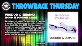 Voodoo amp Serano  Blood Is Pumpin Club Mix RADIKAL THROWBACK THURSDAY [upl. by Onifled633]