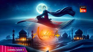 Aladdin Season 4 Coming  Sony Sab Going To Lounch  New Promo [upl. by Ednil905]