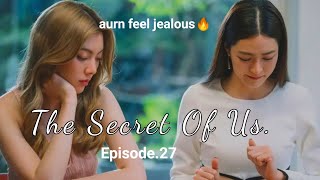 Aurn feels jealous😠 the secret of usepisode27 [upl. by Yorke]