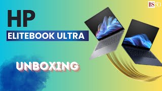 HP EliteBook Ultra Unboxing and first look at Qualcommpowered Copilot PC [upl. by Peckham317]