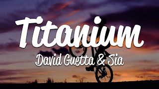 Sia David Guetta  Titanium Lyrics [upl. by Nosila595]