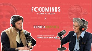 Foodminds  Il sapore del Successo X Ornella Venica di Venica amp Venica [upl. by Ermina]