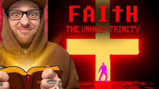 The End  FAITH The Unholy Trinity  Chapter 3 [upl. by Jacoba]