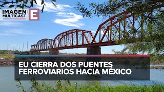 EU cierra dos puentes ferroviarios hacia México en medio de aumento de migrantes [upl. by Niwrek356]