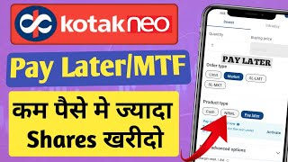 Kotak Neo Pay later  margin Trading Facility kya hai  kotak neo mtf kaise use kare [upl. by Cristina459]