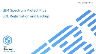 IBM Spectrum Protect Plus SQL Registration amp Backup  Demo [upl. by Simon]