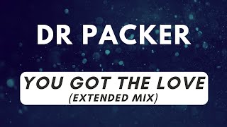 Dr Packer  You Got The Love St Croix Extended Remix 4K [upl. by Elbertina]