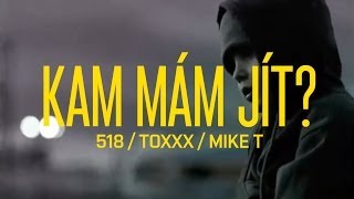 Kam mám jít  Hugo Toxxx Vladimir 518 prod Mike Trafik Official Video [upl. by Milo]