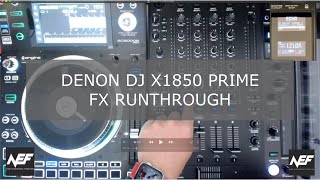 DENON DJ X1850 PRIME Mixer FX Run Through [upl. by Yenttihw]