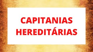 CAPITANIAS HEREDITÁRIAS [upl. by Neeluj]