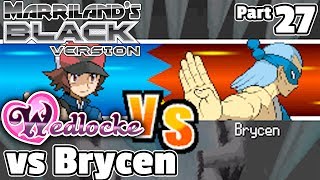 Pokémon Black Wedlocke Part 27 Brycentennial Man [upl. by Nofpets812]