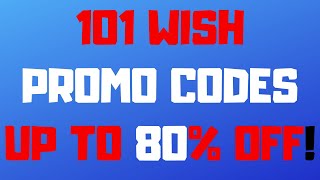 101 Wish Promo Codes COLLECTION OF THE BEST WISH APP COUPONS [upl. by Danaher25]