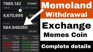 Memeland Airdrop Withdrawal How to Exchange Memes coin  Trade amp Withdraw on Memeland [upl. by Ynnel]