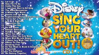 Disney Music  Disney Sing Your Heart Out ALBUM Vol01 Disney Soundtracks Playlist [upl. by Revned]