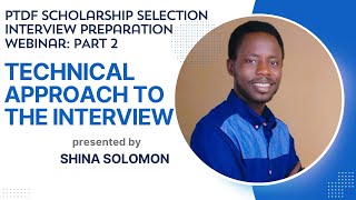 PTDF Scholarship Selection Interview Preparation Webinar II The Technical and Industry Approach [upl. by Aip761]