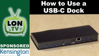 How to use a USBC Docking Station  Sponsored by Kensington and the SD4600P [upl. by Rondon320]