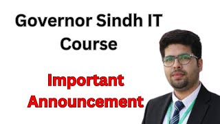 Governor Sindh IT Course Important Announcement By Sir Daniyal Nagori [upl. by Remmos]