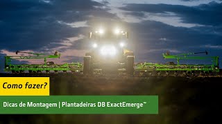 Dicas de montagem p Plantadeiras DB ExactEmerge™ [upl. by Xer927]