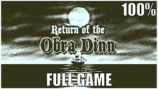 Return Of The Obra Dinn 100 Full Gameplay Walkthrough  All Achievements No Commentary [upl. by Doownelg]