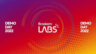 Demoday 2022  Braskem Labs [upl. by Dadivitan]