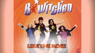 BWitched  Like The Rose [upl. by Airual3]