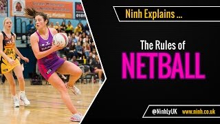 The Rules of Netball  EXPLAINED [upl. by Atirrehs]