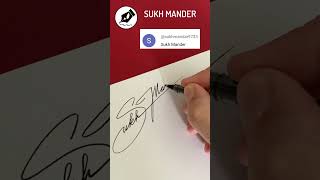 Signature Sign SUKH MANDER lettersign handwriting namedesign calligraphy sign signwriter [upl. by Inhoj]