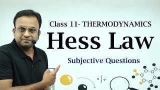 Thermodynamics class 11 L4 HESS LAW  how to do numericals of hess law subjective questions [upl. by Yarvis]