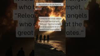 Revelation 914 The Four Angels Released at the Euphrates River [upl. by Bubalo]