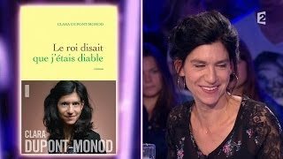 Clara DupontMonod  prochain Goncourt   On nest pas couché 11 octobre 2014 ONPC [upl. by Essilevi]