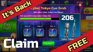 Cue Grab Returned Claim 206 Free Pieces for Cyber Tokyo cue 8 Ball Pool [upl. by Favata]