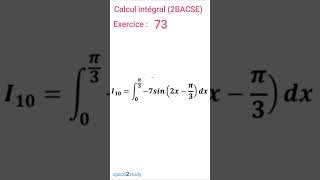 Exercice 73 Calcul intégral 2BACSE SPACE2STUDY MATHS [upl. by Yvor]