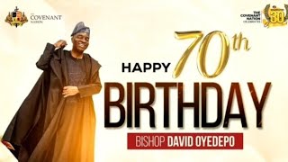 THE COVENANT NATION COMMENCES BISHOP DAVID OYEDEPOS 70TH BIRTHDAY CELEBRATION ChurchGist [upl. by Aicirtak]