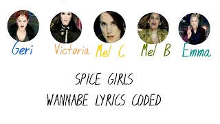 Spice Girls  Wannabe Lyrics Coded [upl. by Sandry]