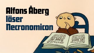 Alfons Åberg läser Necronomicon Parodi [upl. by Curran965]