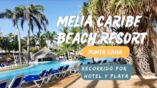 RECORRIDO POR EL HOTEL MELIÁ CARIBE BEACH RESORT  PUNTA CANA [upl. by Atsed]