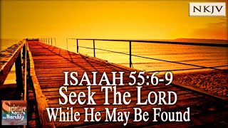 Isaiah 5569 Song NKJV quotSeek The LORD While He May Be Foundquot Esther MuiSamuel Mui [upl. by Ellevehc]