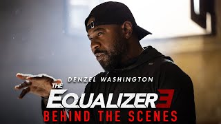 THE EQUALIZER 3  Behind the Scenes [upl. by Odnalra]