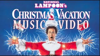 National Lampoons Christmas Vacation 1989 Music Video [upl. by Eenttirb]