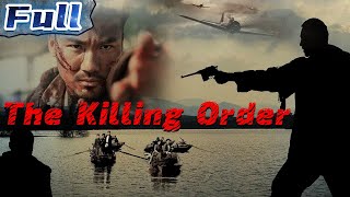 【ENG】 The Killing Order  War Movie  China Movie Channel ENGLISH [upl. by Sirtemed]