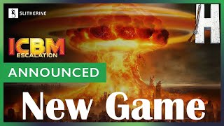 New Game Announced  ICBM Escalation [upl. by Retsevlys]