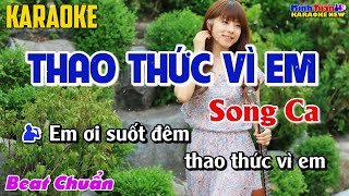 Karaoke Thao Thức Vì Em Song Ca  Nhạc Sống Beat Chuẩn [upl. by Nmutua19]