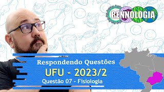 RESOLVENDO QUESTÕES  REGIÃO SUDESTE  UFU 20232  Questão 07 [upl. by Kinny]